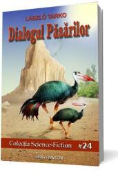 Dialogul Păsărilor (ISBN: 9786068879260)