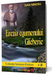 Erezia egumenului Glicherie (ISBN: 9786069422243)