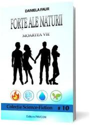 Forțe ale Naturii 1. Moartea Vie (ISBN: 9786069422274)