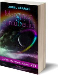 Marginea curcubeului - Aurel Carasel (ISBN: 9786068879024)