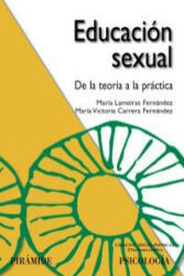 Educación sexual : de la teoría a la práctica - María Victoria Carrera Fernández, María . . . [et al. ] Lameiras (ISBN: 9788436822977)