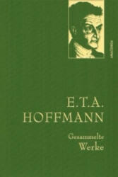E. T. A. Hoffmann, Gesammelte Werke - Ernst Theodor Amadeus Hoffmann (0000)