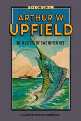 Mystery of Swordfish Cove - Arthur Upfield (ISBN: 9781925706666)