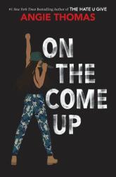 On the Come Up - Angie Thomas (ISBN: 9780062844378)