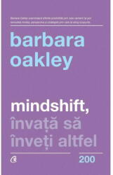 Mindshift. Invata sa inveti altfel - Barbara Oakley (ISBN: 9786064401724)