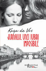 Jurnalul unei iubiri imposibile. Editia a II-a - Kaya de Vos (ISBN: 9786067794809)