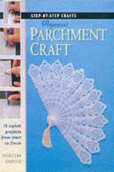 Step-by-Step Crafts: Pergamano Parchment Craft - Martha Ospina (ISBN: 9781859748787)