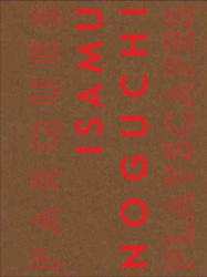 Isamu Noguchi: Playscapes (ISBN: 9788416282616)