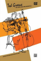 Ted Greene -- Jazz Guitar Single Note Soloing, Vol 2 - Ted Greene (ISBN: 9780739053843)