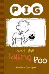 PIG and the Talking Poo - Barbara Catchpole (ISBN: 9781841675206)