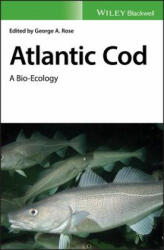 Atlantic Cod - A Bio-Ecology - George A. Rose (ISBN: 9781405119108)