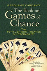 Book on Games of Chance: The 16th Century Treatise on Probability - Gerolamo Cardano (ISBN: 9780486797939)