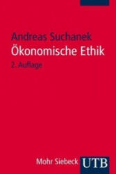 Ökonomische Ethik - Andreas Suchanek (2007)