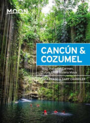 Cancun & Cozumel útikönyv Moon, angol (Thirteenth Edition) : With Playa del Carmen, Tulum & the Riviera Maya (ISBN: 9781640492592)