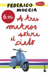 A tres metros sobre el cielo - Federico Moccia (ISBN: 9788408165897)