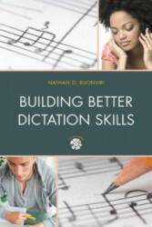 Building Better Dictation Skills - Nathan O. Buonviri (ISBN: 9781475813913)