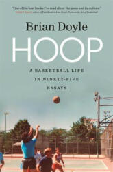 Hoop: A Basketball Life in Ninety-Five Essays (ISBN: 9780820355443)