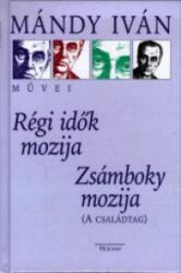 Régi idők mozija - Zsámboky mozija (2001)