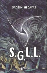 S. G. L. L. - Sadegh Hedayat (ISBN: 9786067992410)