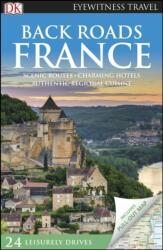 DK Eyewitness Back Roads France - DK Travel (ISBN: 9780241360293)