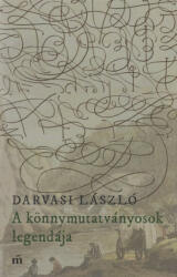 A könnymutatványosok legendája (2009)