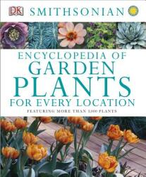 Encyclopedia of Garden Plants for Every Location - Zia Allaway, Barbara W. Faust (ISBN: 9781465414397)
