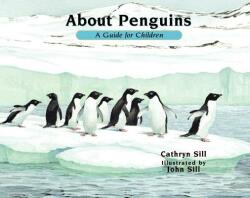 About Penguins: A Guide for Children (ISBN: 9781561457410)