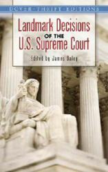 Landmark Decisions of the U. S. Supreme Court - James Daley (ISBN: 9780486451411)