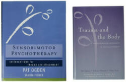Trauma and the Body/Sensorimotor Psychotherapy Two-Book Set - Pat Ogden (ISBN: 9780393712766)