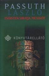 Esőisten siratja Mexikót (2005)