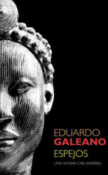 Espejos : una historia casi universal - Eduardo Galeano (2008)