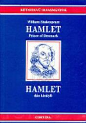William Shakespeare: Hamlet Prince of Denmark | Hamlet dán királyfi - angol-magyar kétnyelvű kiadás (2000)
