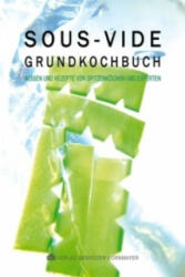 SOUS-VIDE GRUNDKOCHBUCH - Evert Kornmayer (2009)