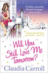 Will You Still Love Me Tomorrow? - Claudia Carroll (2011)