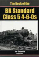 Book of the BR Standard Class 5 4-6-0s (2011)