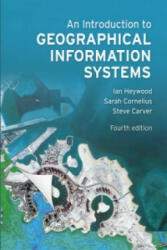 Introduction to Geographical Information Systems, An - Ian Heywood (2011)
