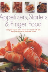 Appetizers, Starters and Finger Food - Christine Ingram (2011)