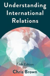 Understanding International Relations - Chris Brown (ISBN: 9781137611703)