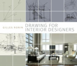 Drawing for Interior Designers - Gilles Ronin (ISBN: 9781789940053)
