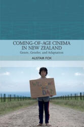 Coming-Of-Age Cinema in New Zealand - FOX ALISTAIR (ISBN: 9781474429450)