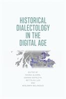 Historical Dialectology in the Digital Age (ISBN: 9781474430531)