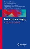 Cardiovascular Surgery - Rui Manuel de Sousa Sequeira Antunes de Almeida, Fabio Biscegli Jatene (ISBN: 9783319570839)