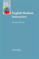 English Medium Instruction - Content and language in policy and practice (ISBN: 9780194403962)