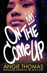 On the Come Up - Angie Thomas (ISBN: 9781406372168)