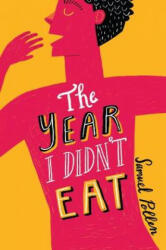 Year I Didn't Eat - Samuel Pollen (ISBN: 9781999863357)