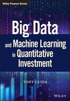 Big Data and Machine Learning in Quantitative Investment - T Guida (ISBN: 9781119522195)