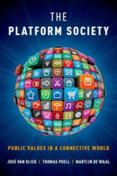 Platform Society - Dijck Van Jose (ISBN: 9780190889777)