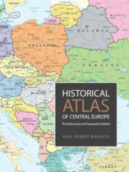 Historical Atlas of Central Europe - Paul Robert Magocsi (ISBN: 9781487523312)