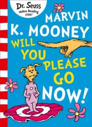 Marvin K. Mooney will you Please Go Now! (ISBN: 9780008288105)
