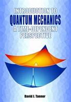 Introduction to Quantum Mechanics: A Time-Dependent Perspective (ISBN: 9781891389993)